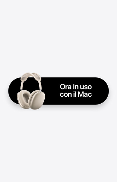 Un paio di AirPods Max accanto alla scritta "Ora in uso con Mac"